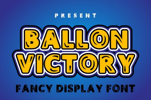 Ballon Victory: The Perfect Display Font for Friendly Branding