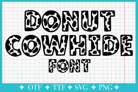 Donut Cowhide: A Creative Display Font for Campaign Design