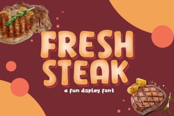 Fresh Steak Font for Playful Craft Projects