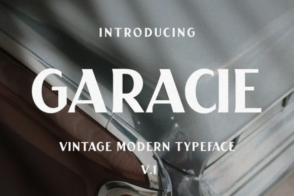 Garacie: A Vintage-Styled Display Font for Editorial Design