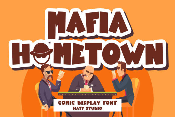 Mafia Hometown: The Comic Display Font for Bold Campaigns