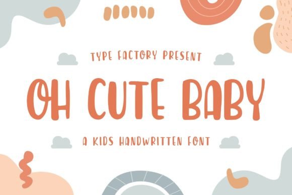 Oh Cute Baby: A Playful Font for Kids-Themed Branding