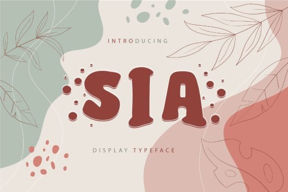 Sia Display Typeface for Youthful Campaign Design