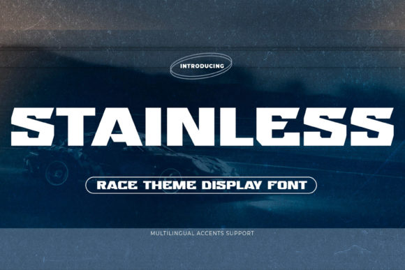 Stainless: The Bold Race-Themed Display Font for Editorial Design