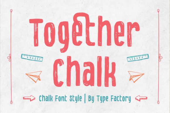 Together Chalk: A Playful Display Font for Kids and Creative Brands